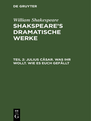 cover image of Julius Cäsar. Was Ihr wollt. Wie es euch gefällt